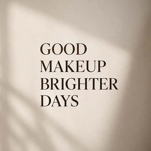 good makeup brighter days